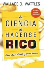 La ciencia de hacerse rico de Wallace Wattles en PDF